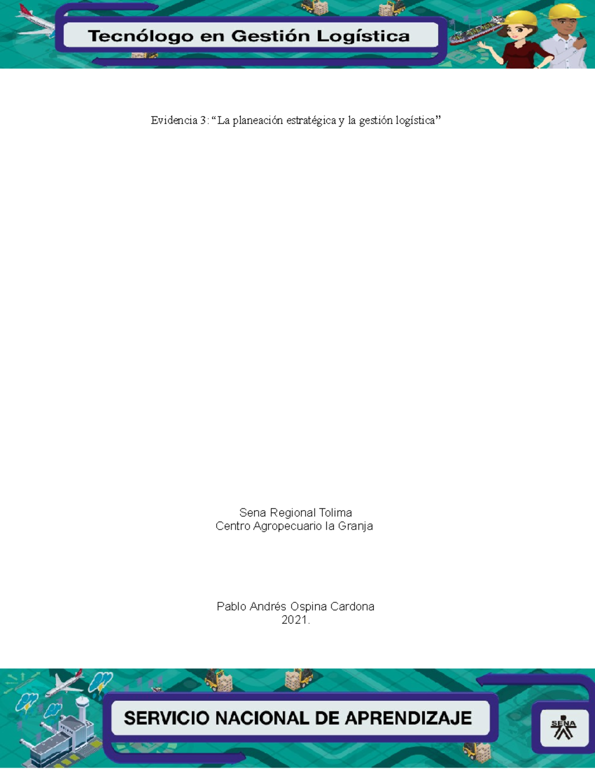 Evidencia 3 La Planeación Estratégica Y La Gestión Logística ...