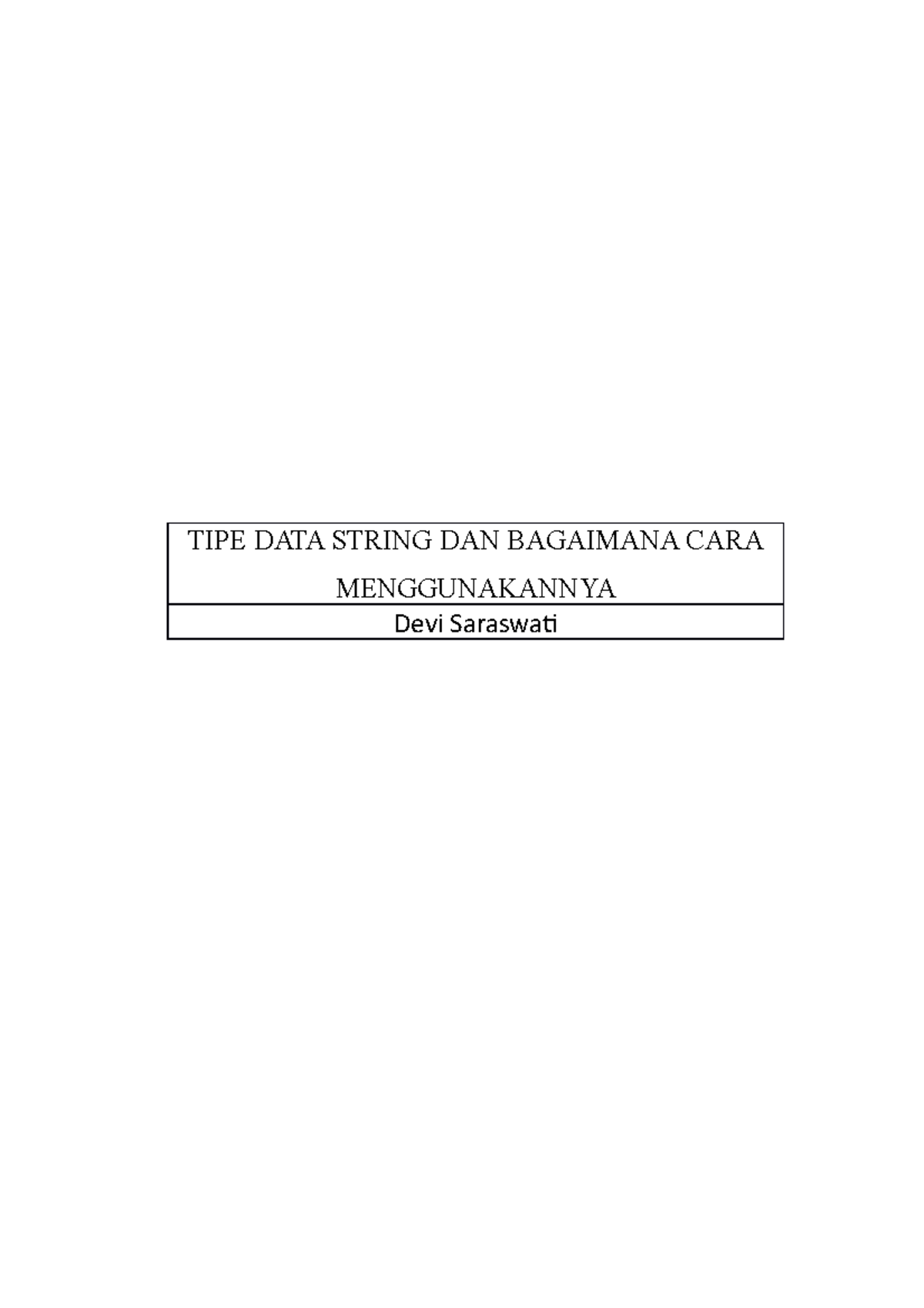 Tipe data string dan bagaimana cara menggunakannya - TIPE DATA STRING ...