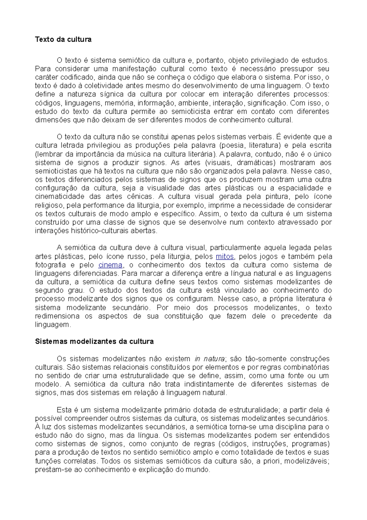 Semiotica Cultura - Texto da cultura O texto é sistema semiótico da ...