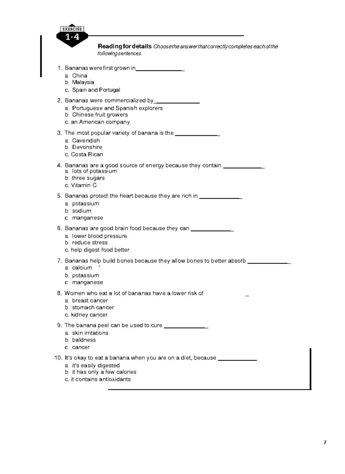 Bananas about bananas 7 Reading for details Choose the answer that