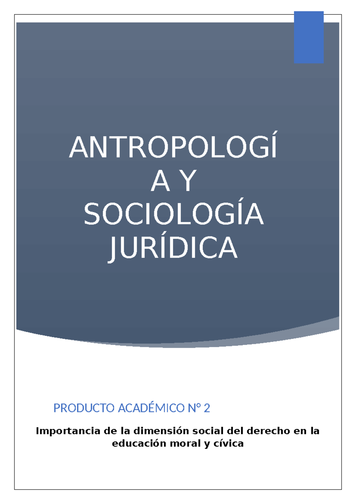 Antropología y sociología jurídica - ANTROPOLOGÍ A Y SOCIOLOGÍA ...
