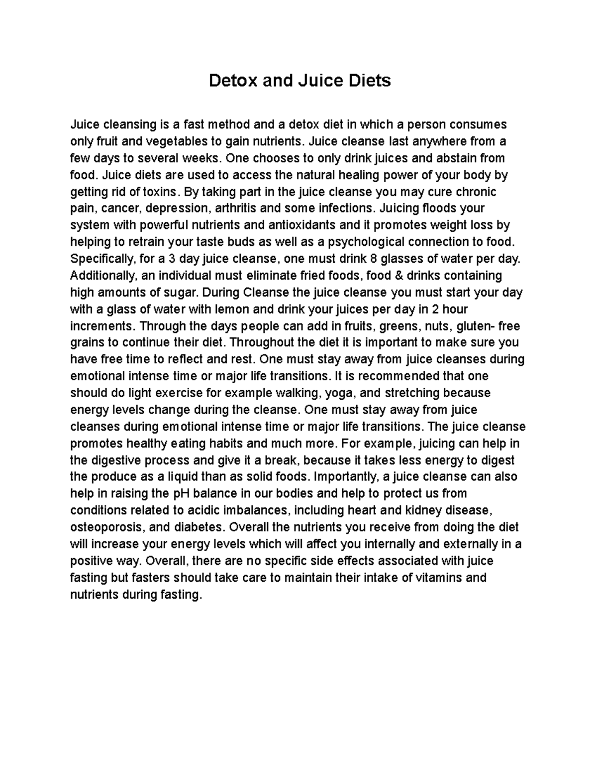 Juice detox Cleanse Detox and Juice Diets Juice cleansing is a fast