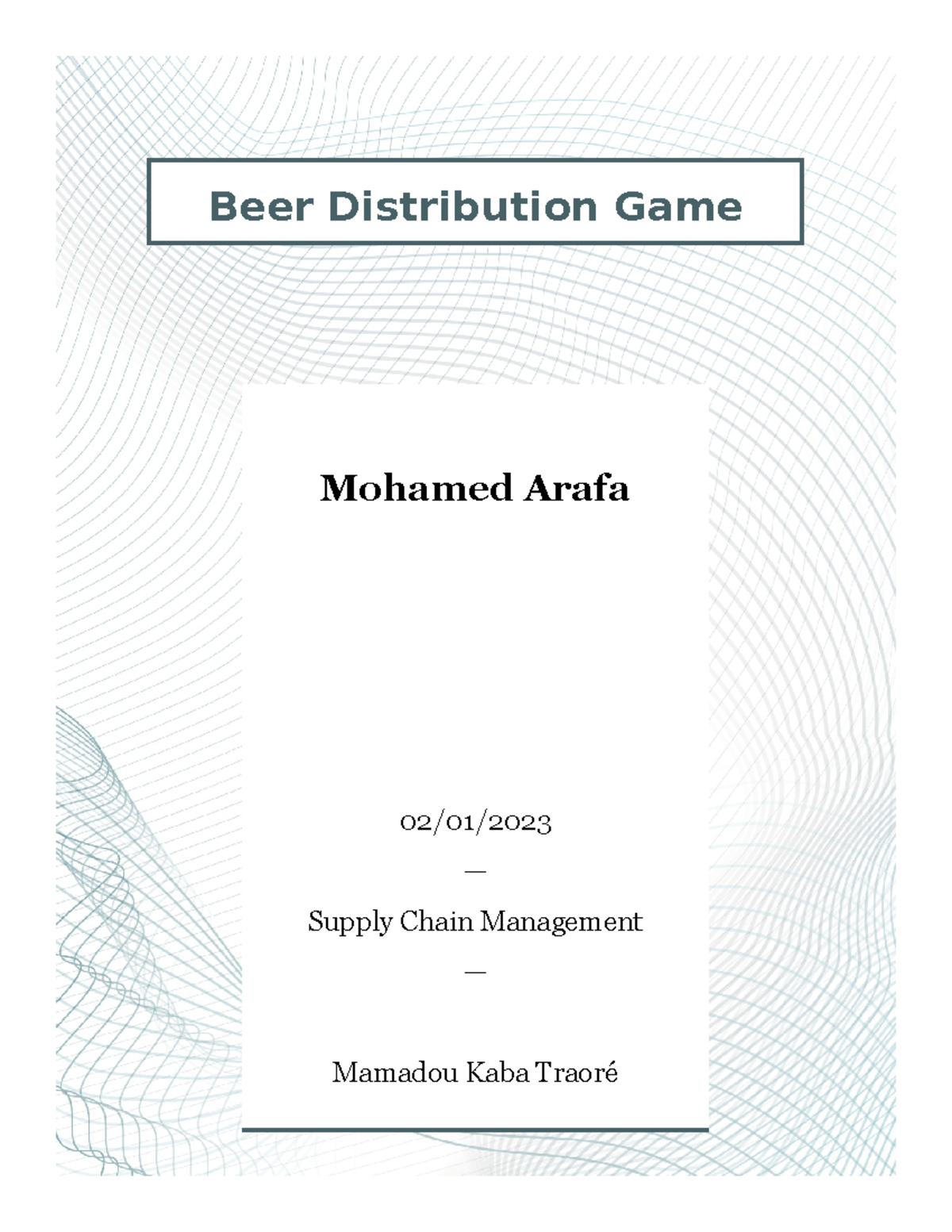 Beer Distribution Game - Beer Distribution Game Mohamed Arafa 02/01 ...