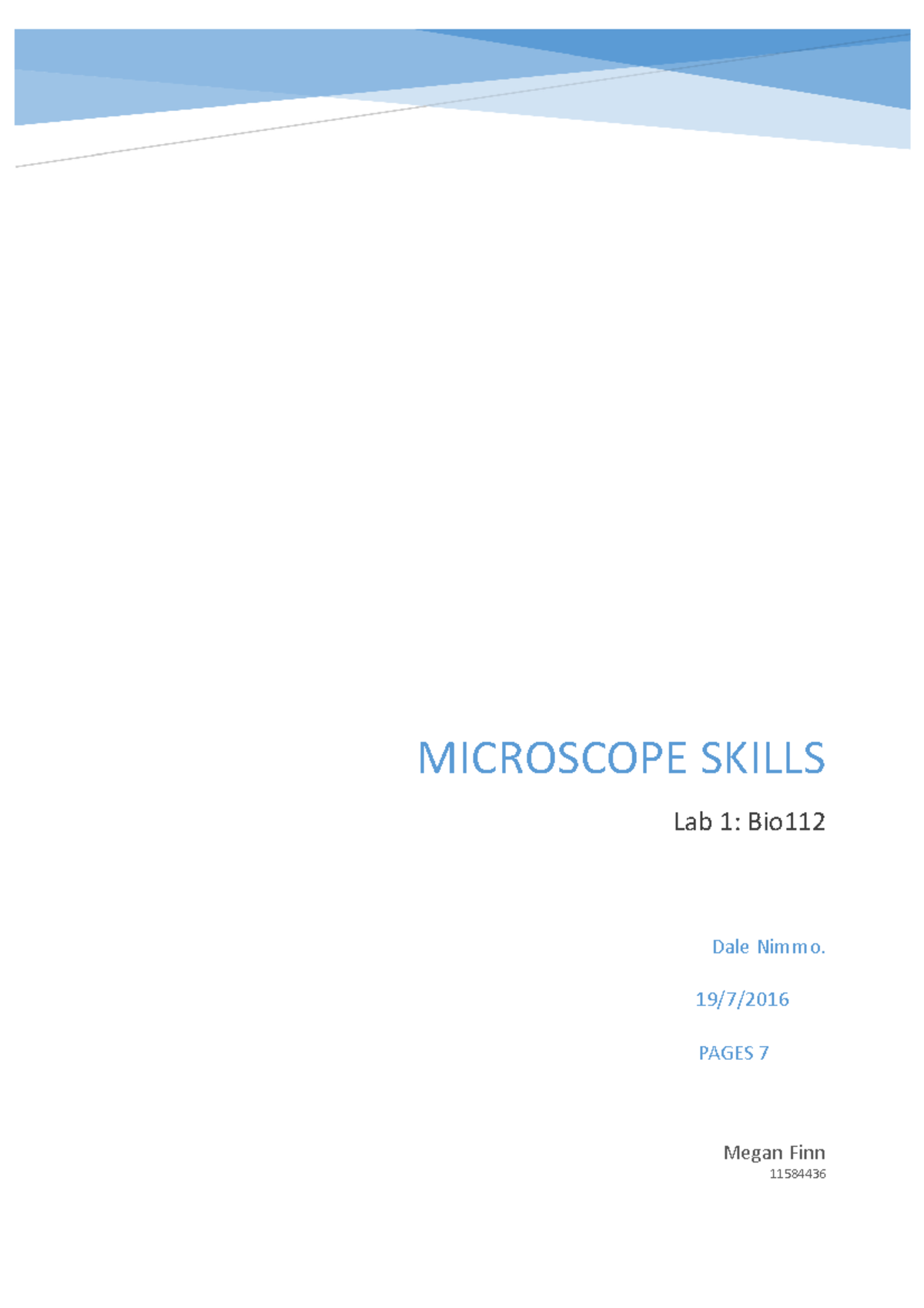 BIO112 Lab report Megan Finn 11584436 Dale Nimmo. 19/7/ PAGES 7