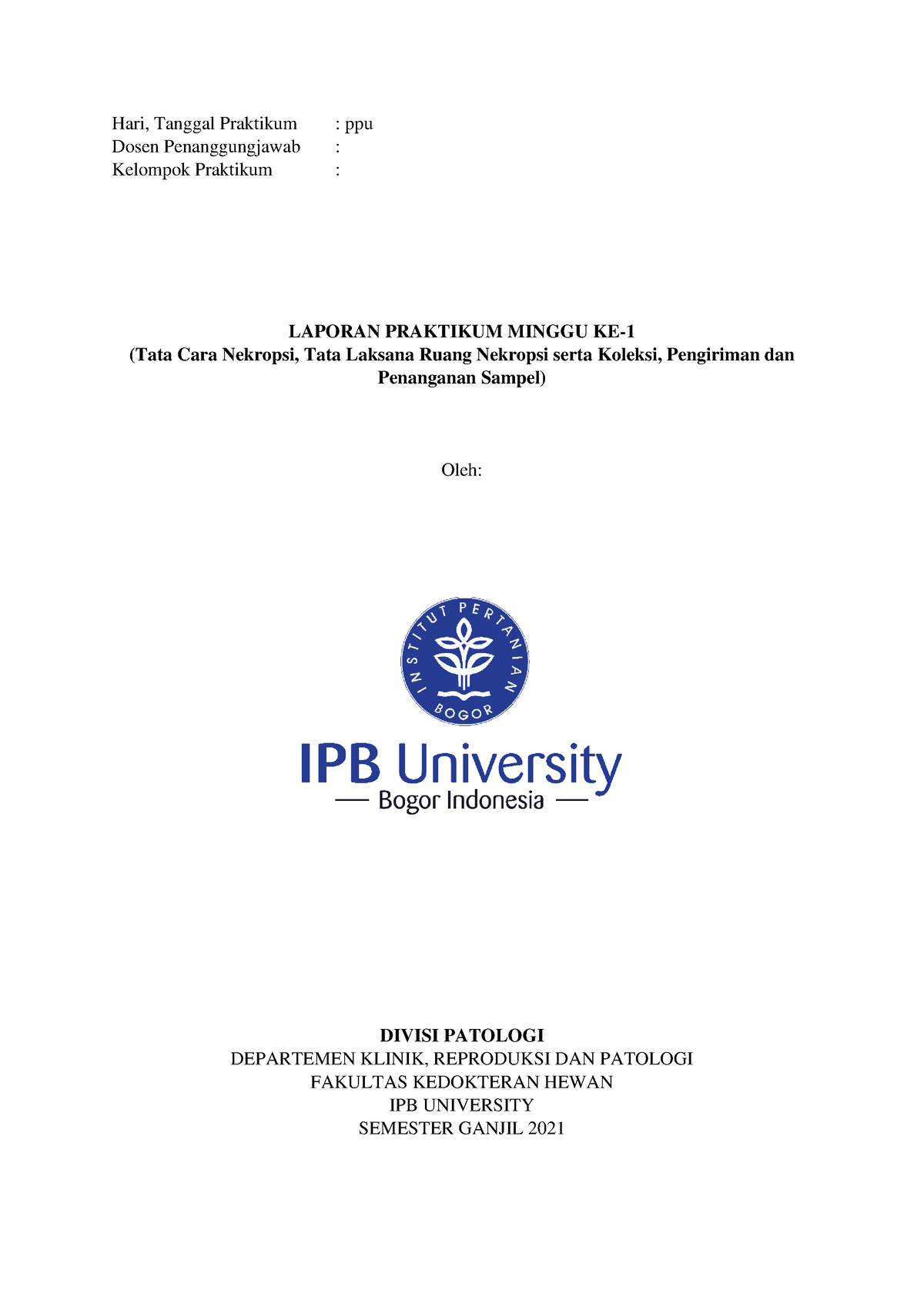 Laporan Praktikum Patologi Umum(Tata Cara Nekropsi, Tata Laksana Ruang ...