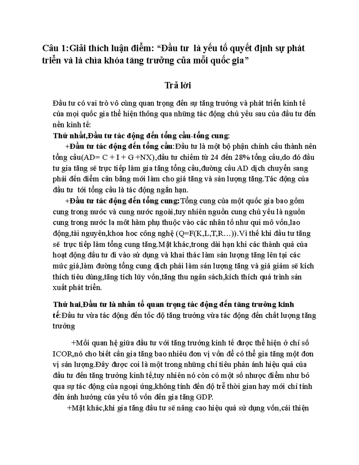 CAU 1 KINH TE DAU TU 1 Câu 1 Giải thích luận điểm Đầu tư là yếu tố quyết định sự phát