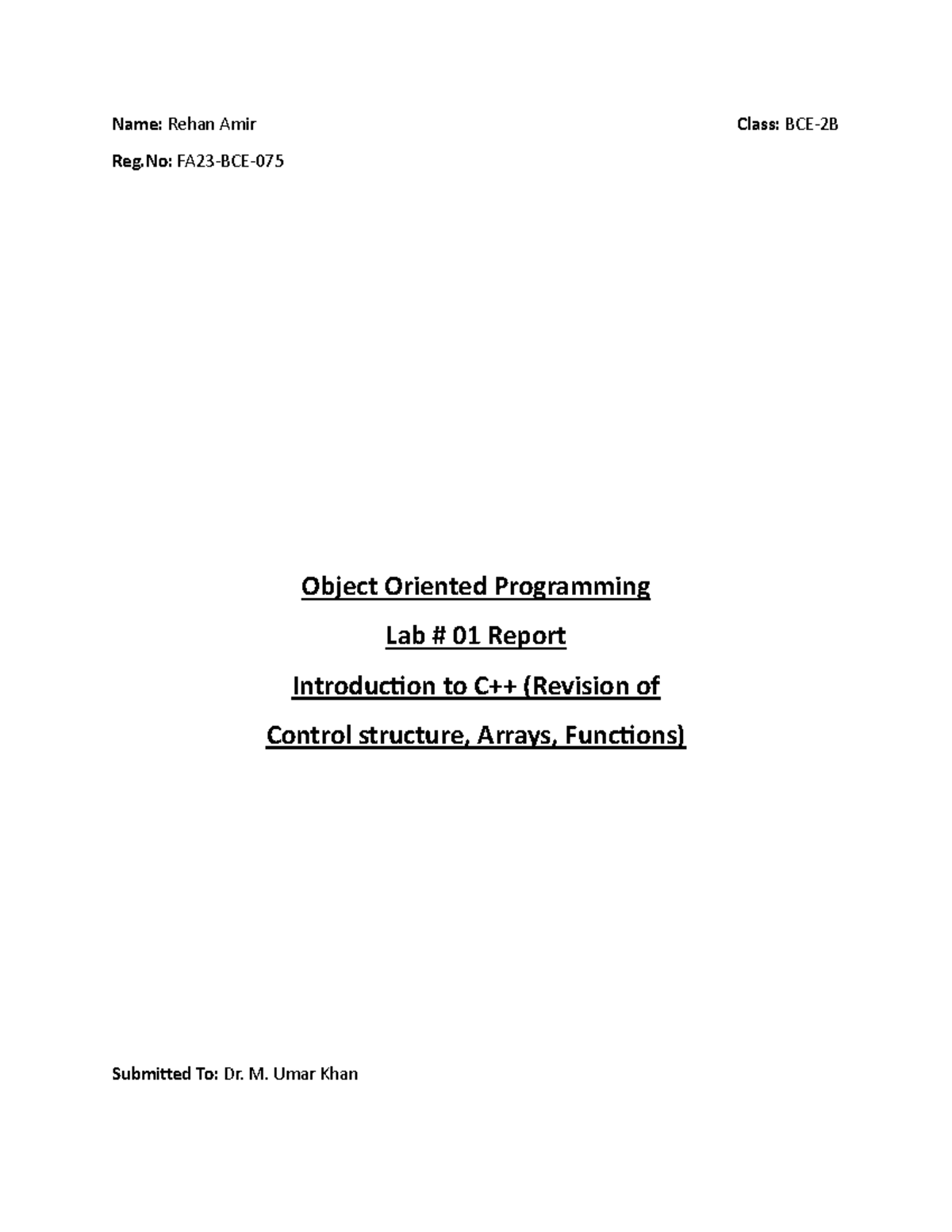 Lab1Report - Name: Rehan Amir Class: BCE-2B Reg: FA23-BCE- 075 Object ...