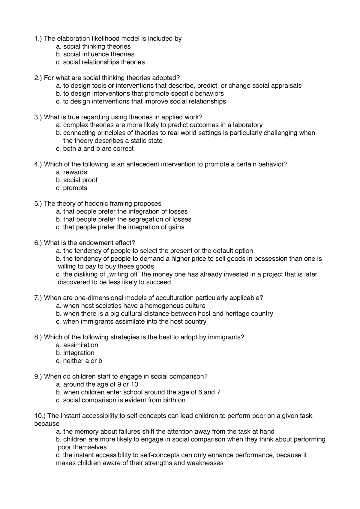 Social and Environment Quiz - 1.) The elaboration likelihood model is ...