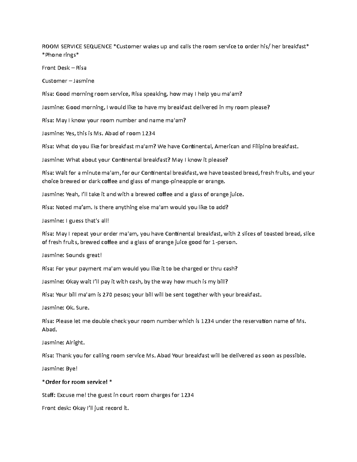 ROOM Service Sequence Script ROOM SERVICE SEQUENCE Customer wakes up