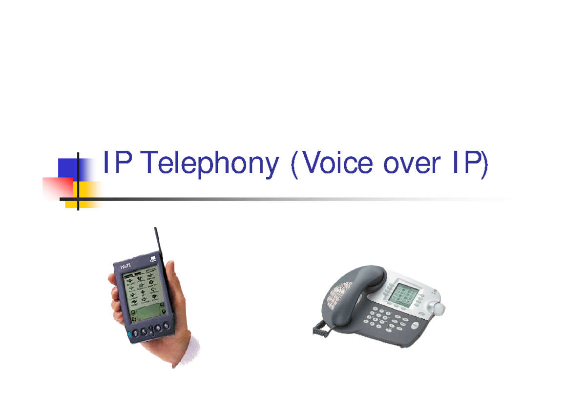 Chap1 - VOIP - IP Telephony (Voice over IP) ####### Instructor Ai-Chun ...