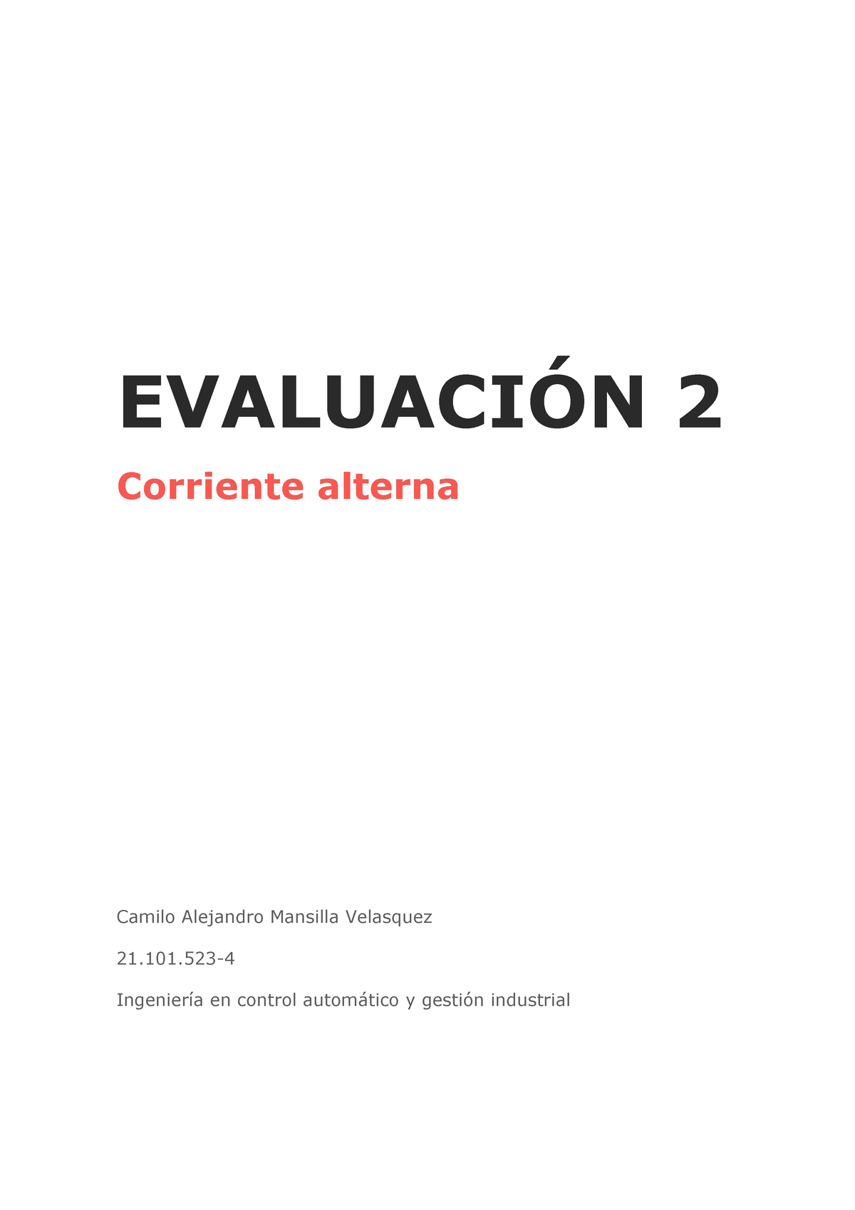 Corriente Alterna Eva 2 - EVALUACIÓN 2 Corriente Alterna Camilo ...