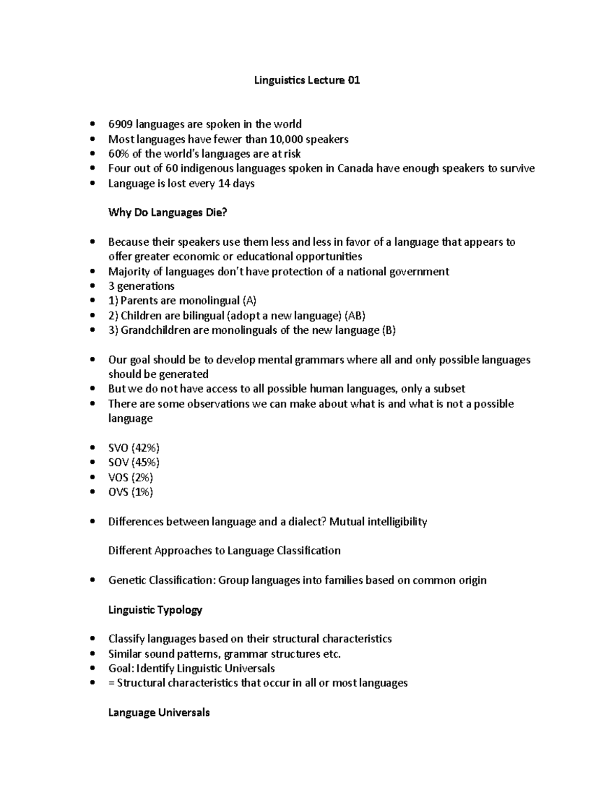 Linguistics Lecture 01 Goal Identify Linguistic Universals = Structural characteristics that