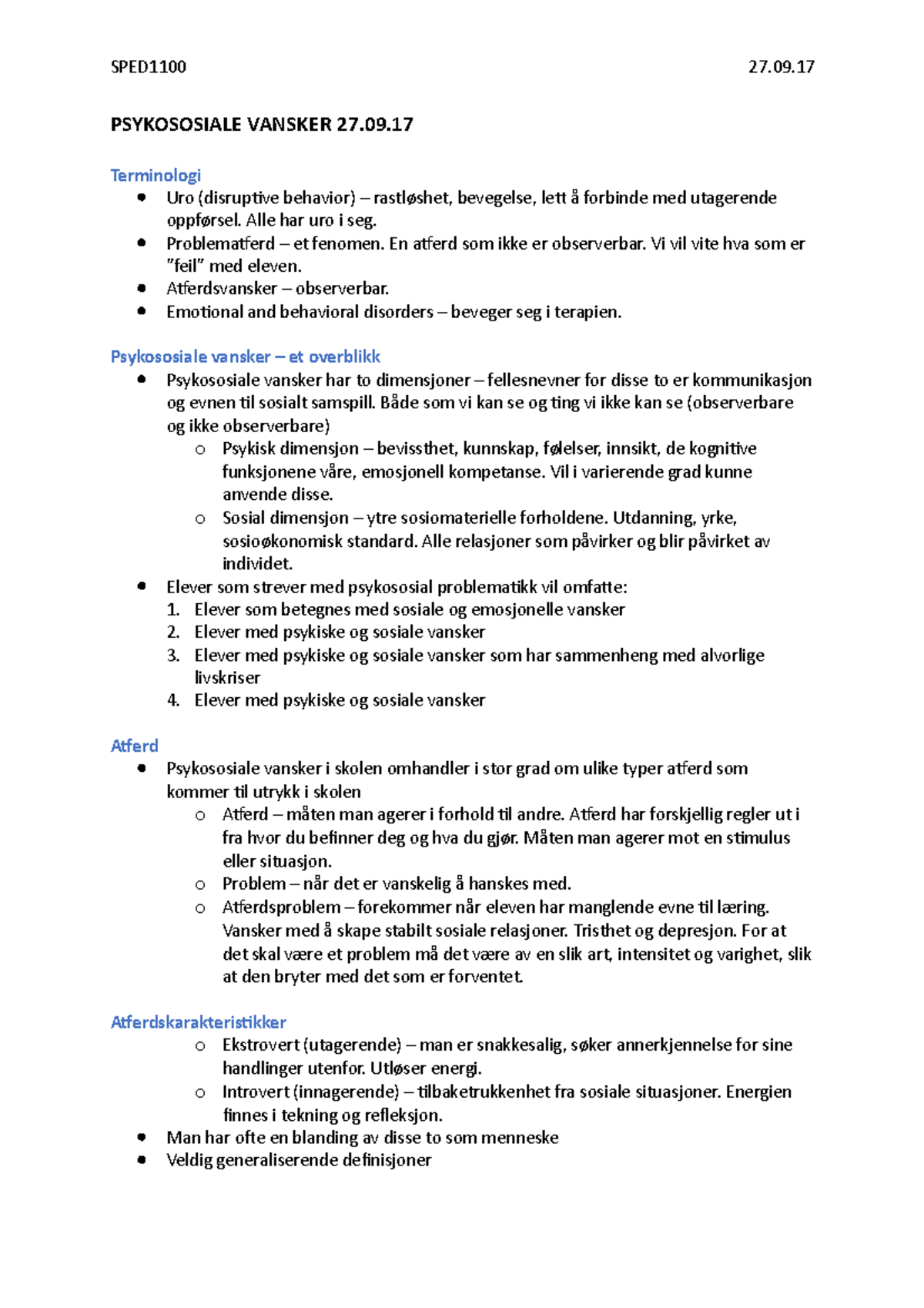 Psykososiale vansker - SPED1100 27.09 PSYKOSOSIALE VANSKER 27.09  Terminologi  Uro (disruptive - Studocu