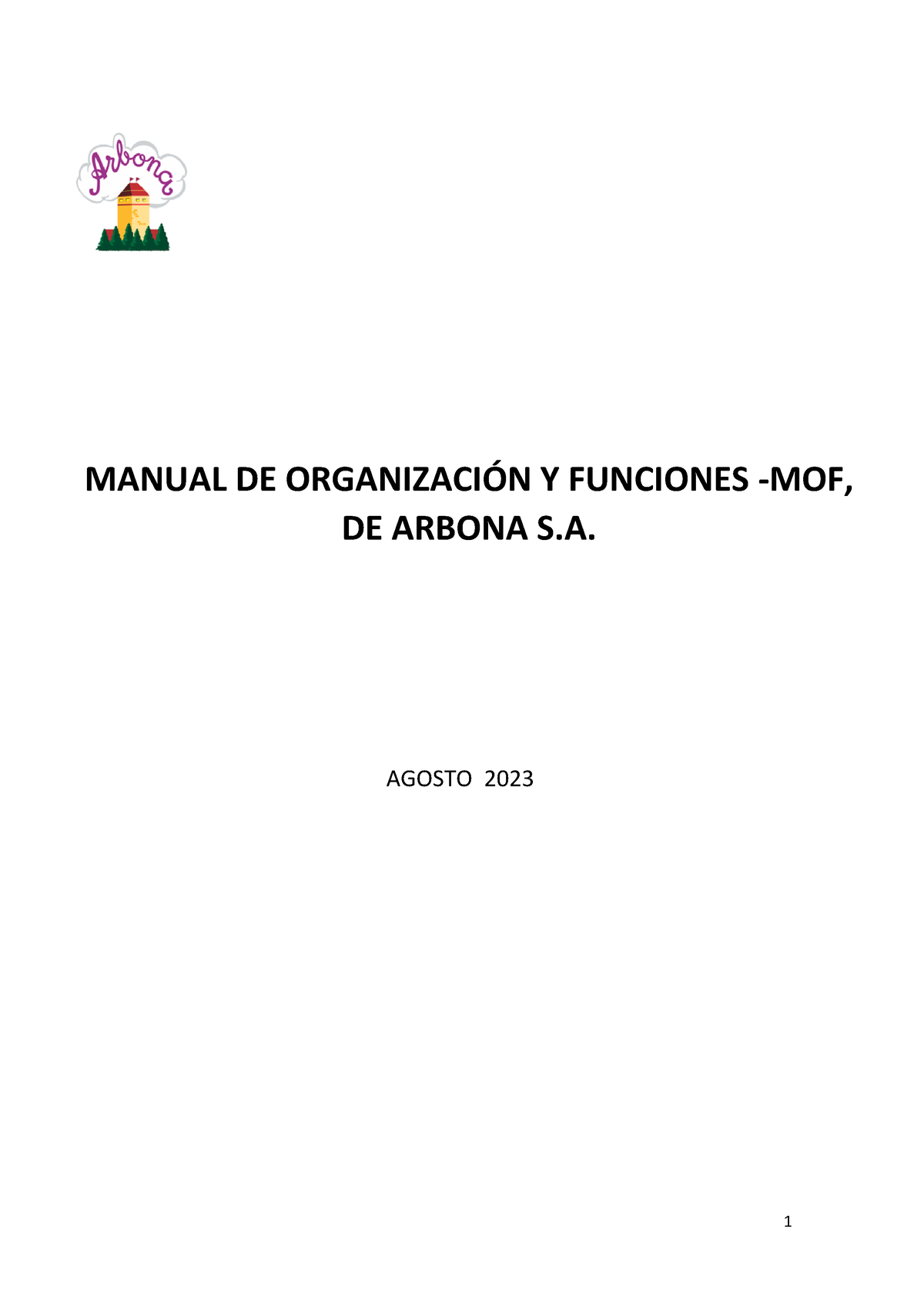 M.O.F Empresa Arbona S.A - MANUAL DE ORGANIZACI”N Y FUNCIONES -MOF, DE ...