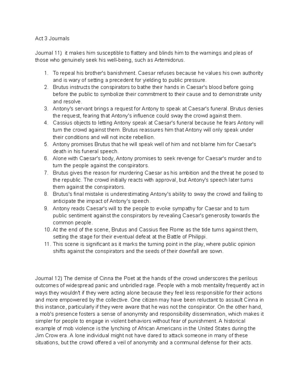 Act 3 journals - Act 3 Journals Journal 11) it makes him susceptible to ...