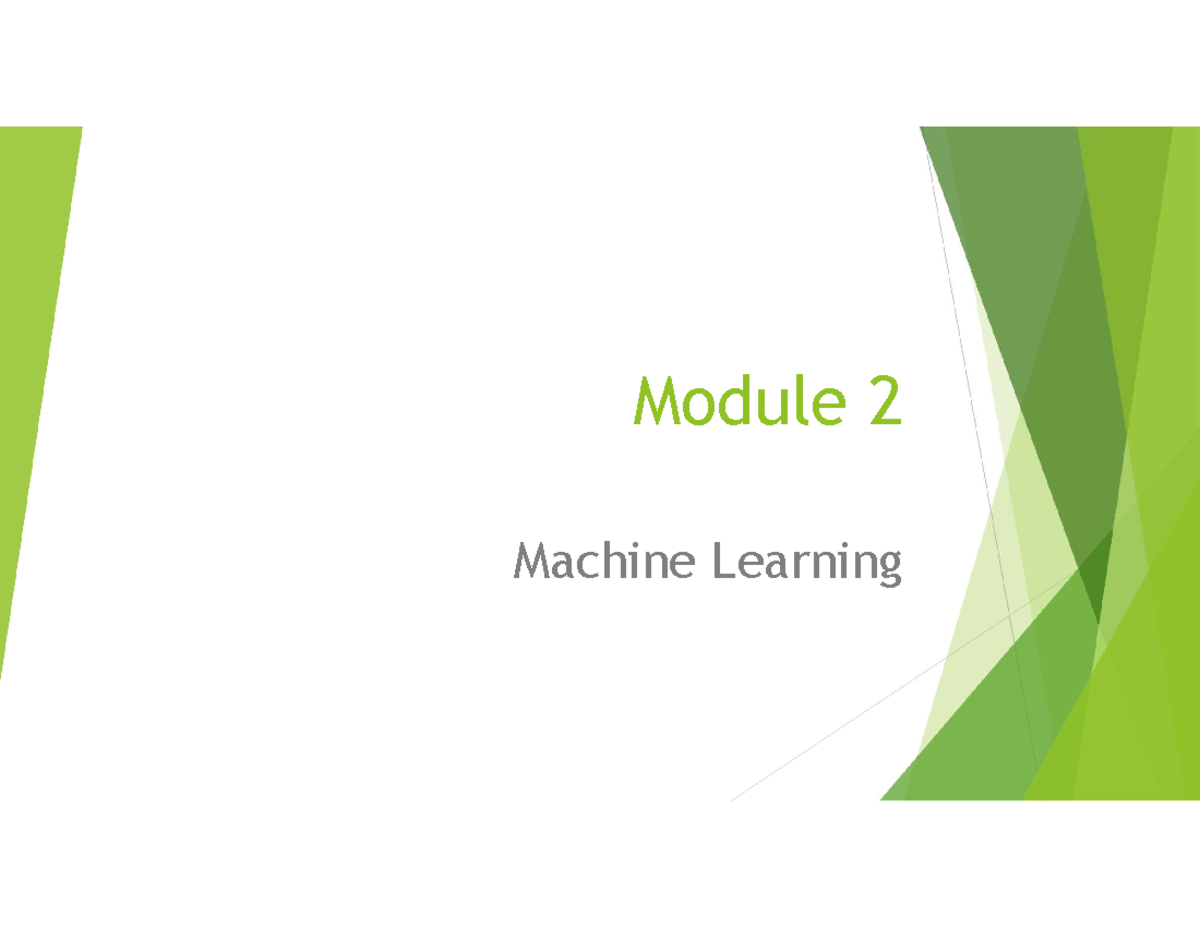 Module 2 - data anlytics - Module 2 Machine Learning What is Machine ...