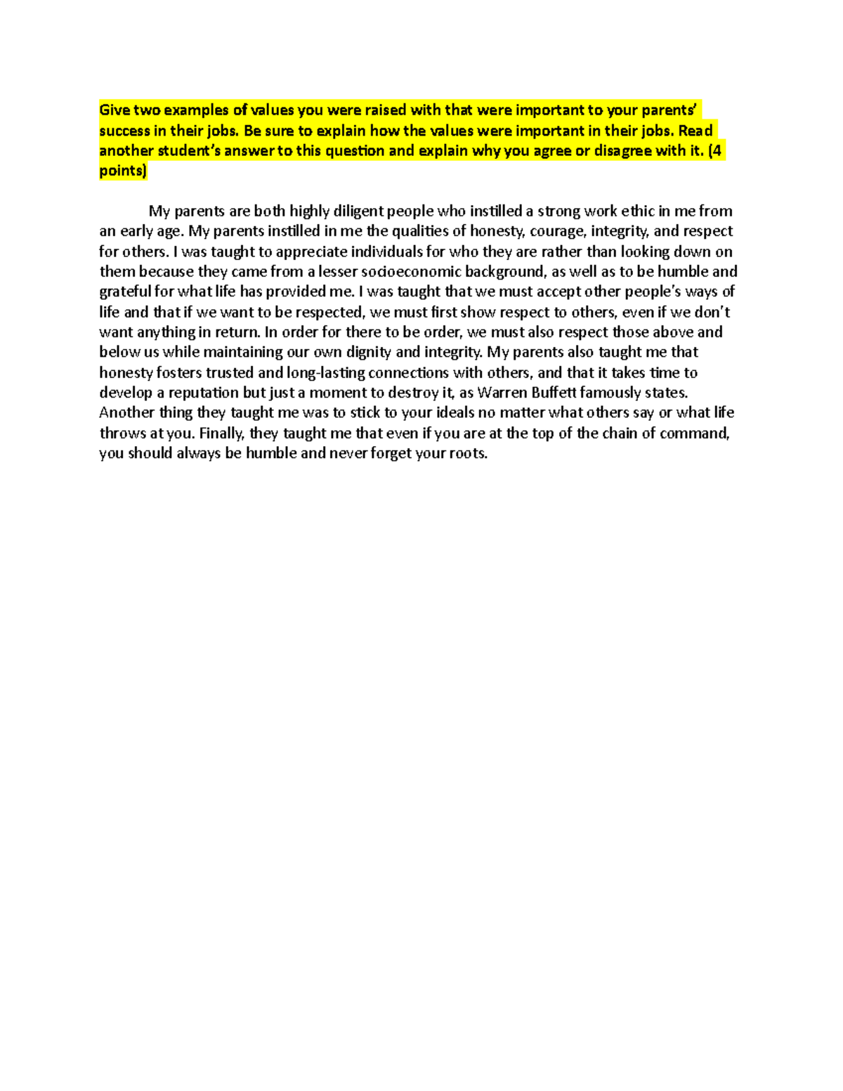 Discussion 11 - Give two examples of values you were raised with that ...