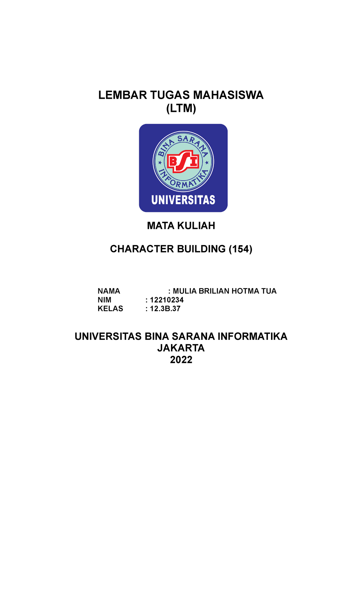 Tugas Pertemuan 1 - LEMBAR TUGAS MAHASISWA (LTM) MATA KULIAH CHARACTER ...