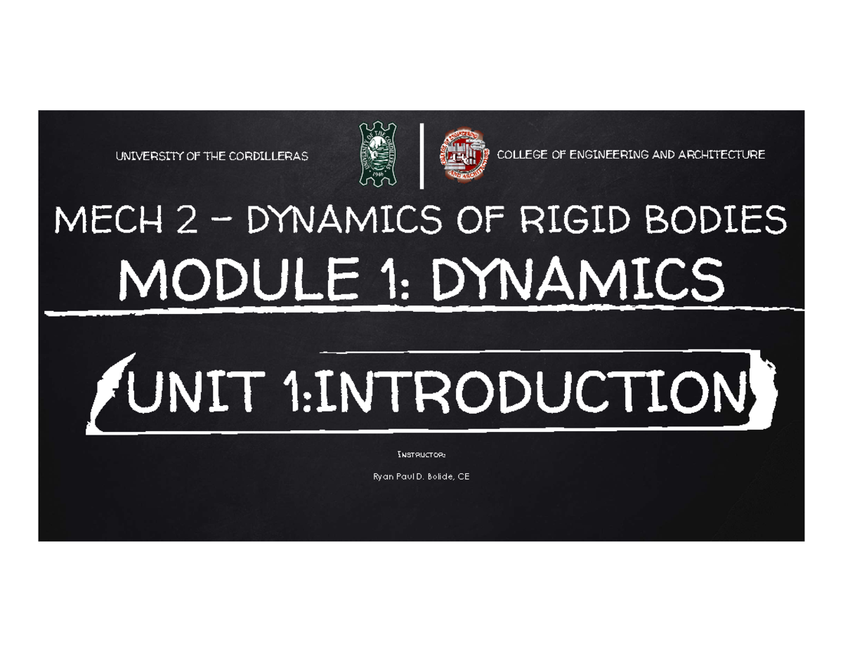 MECH 2 Module 1 Unit 1 Introduction MECH 2 DYNAMICS OF RIGID BODIES