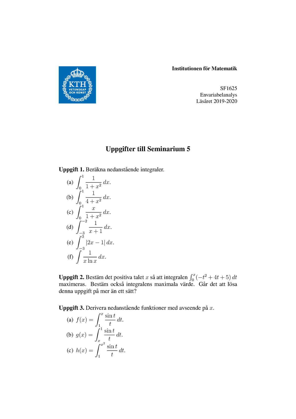 Sem5 - Sem5 - Institutionen For Matematik ̈ SF Envariabelanalys L ̈as ...