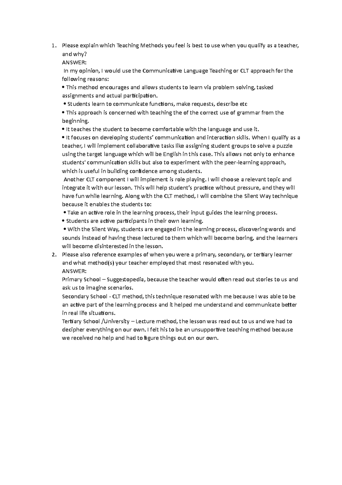 Please explain which Teaching Methods you feel is best to use when you