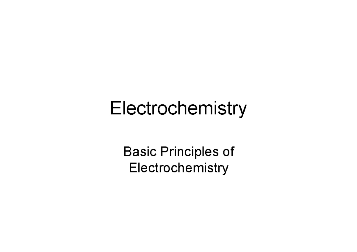 EChem 1 2015 Electrochemistry Basic Principles of Electrochemistry