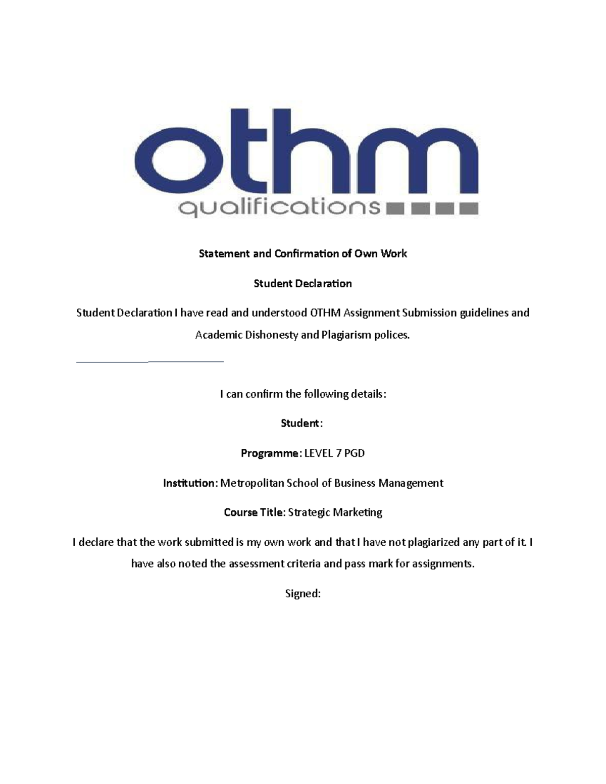 Market strategy two - Statement and Confirmation of Own Work Student ...