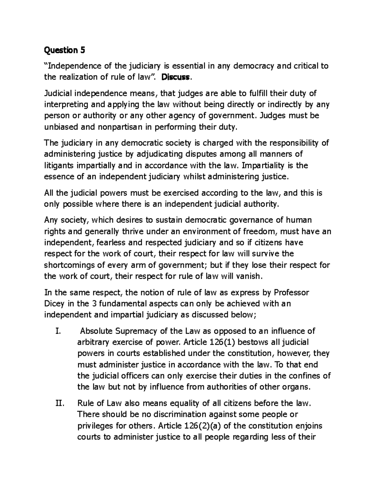 Administrative law Question 5 “Independence of the judiciary is essential in any democracy and