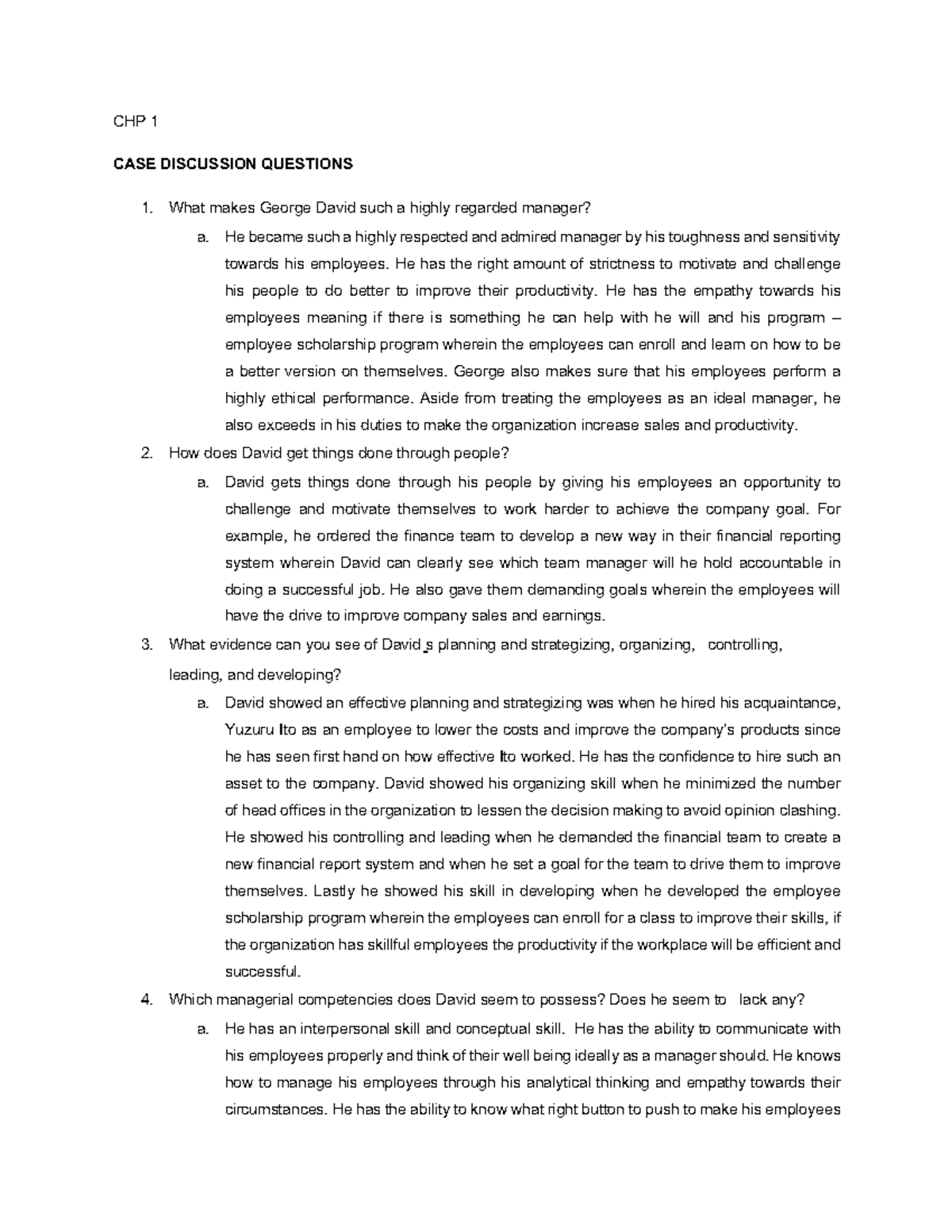 CASE Study ORG Mngmnt - CHP 1 CASE DISCUSSION QUESTIONS What makes ...