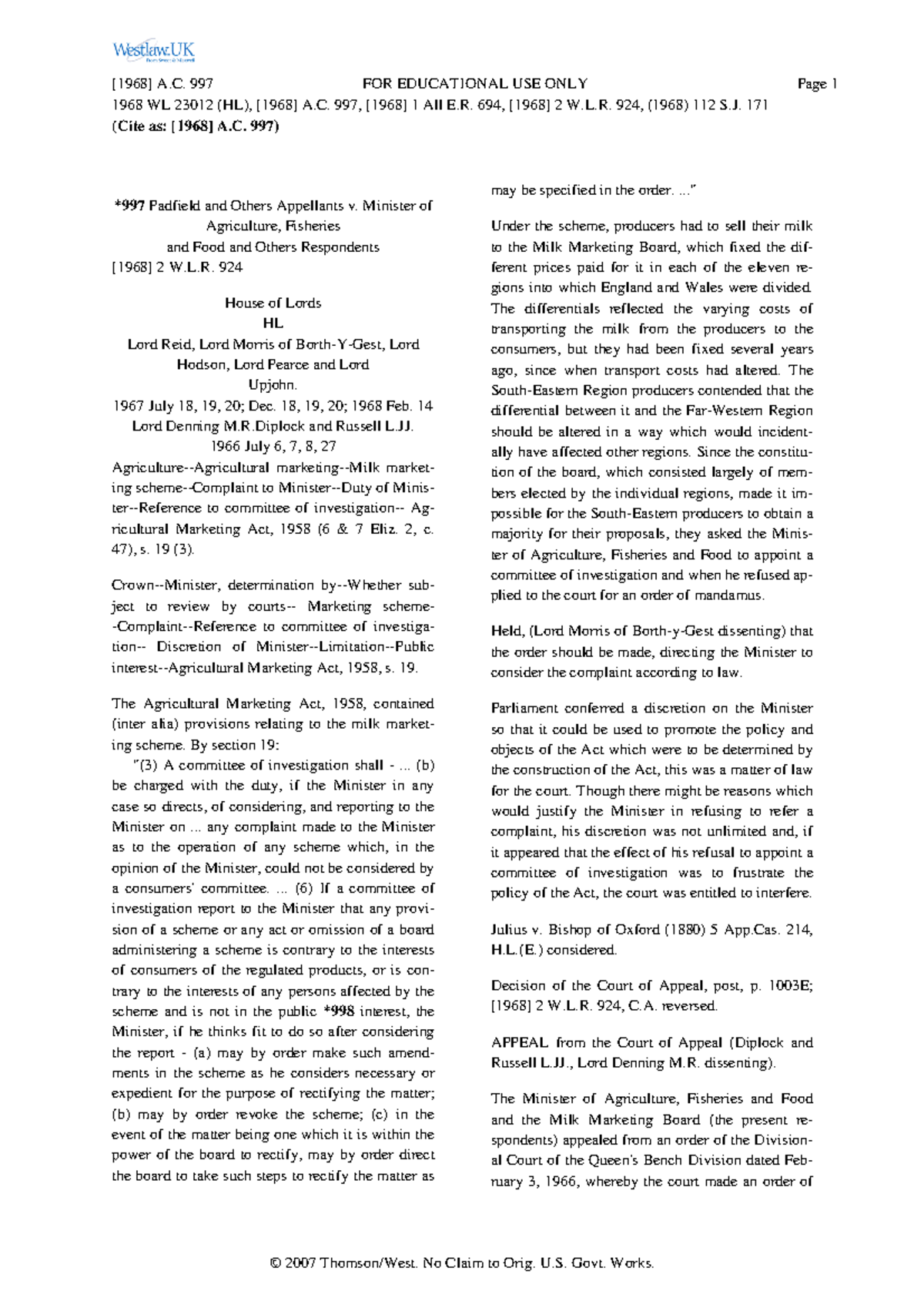 Padfield v Min of AFF 1968 AC 997 - JR - *997 Padfield and Others ...