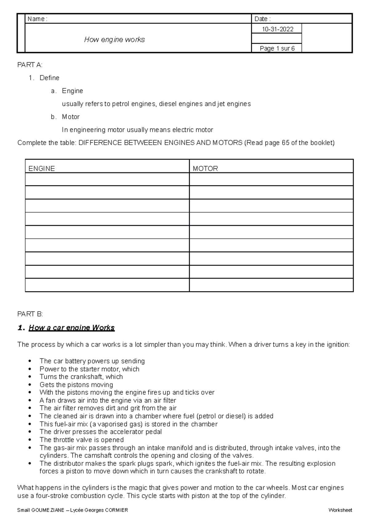 Task 13 Engine and motors worksheet PART A 1. Define a. Engine