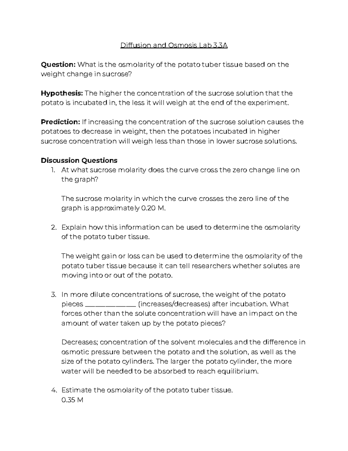 Diffusion and Osmosis Lab 3 Prediction If increasing the concentration of the sucrose