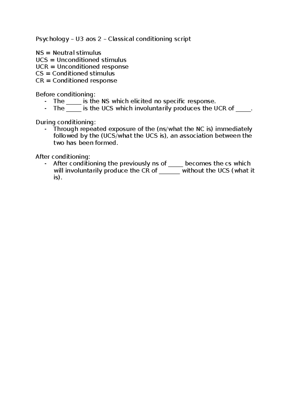 Classical conditioning script - The _____ is the UCS which ...