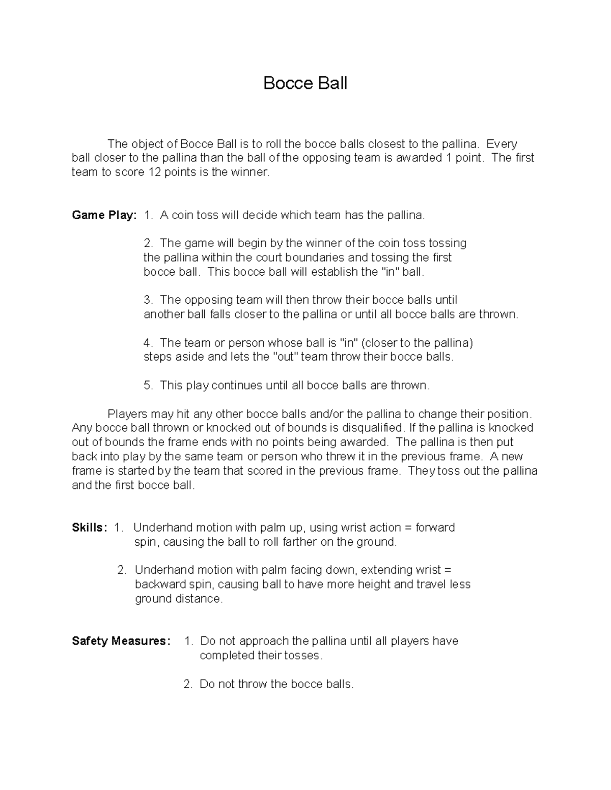 Bocce Ball Study Guide Bocce Ball The object of Bocce Ball is to roll