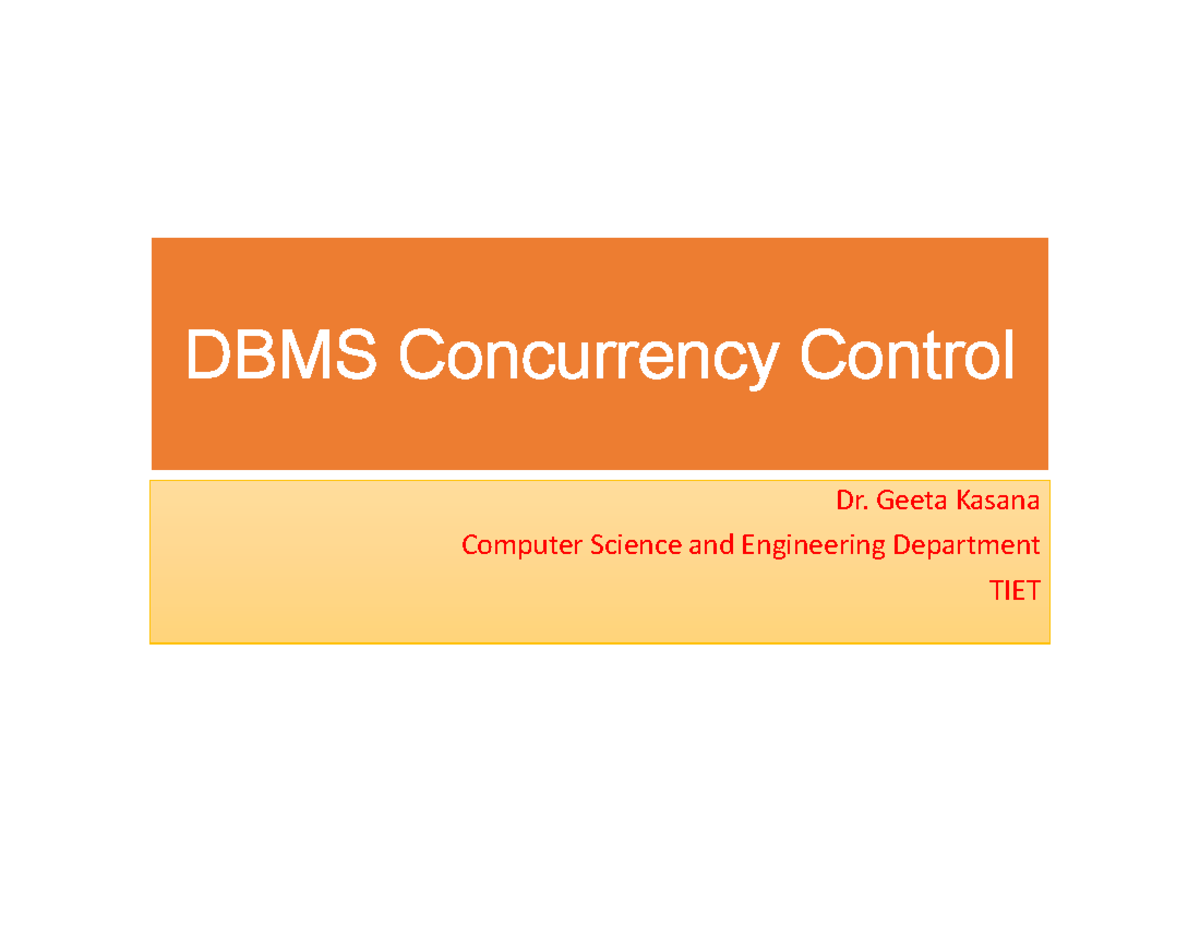 L11 Concurrency Control - DBMS Concurrency Control Dr. Geeta Kasana ...