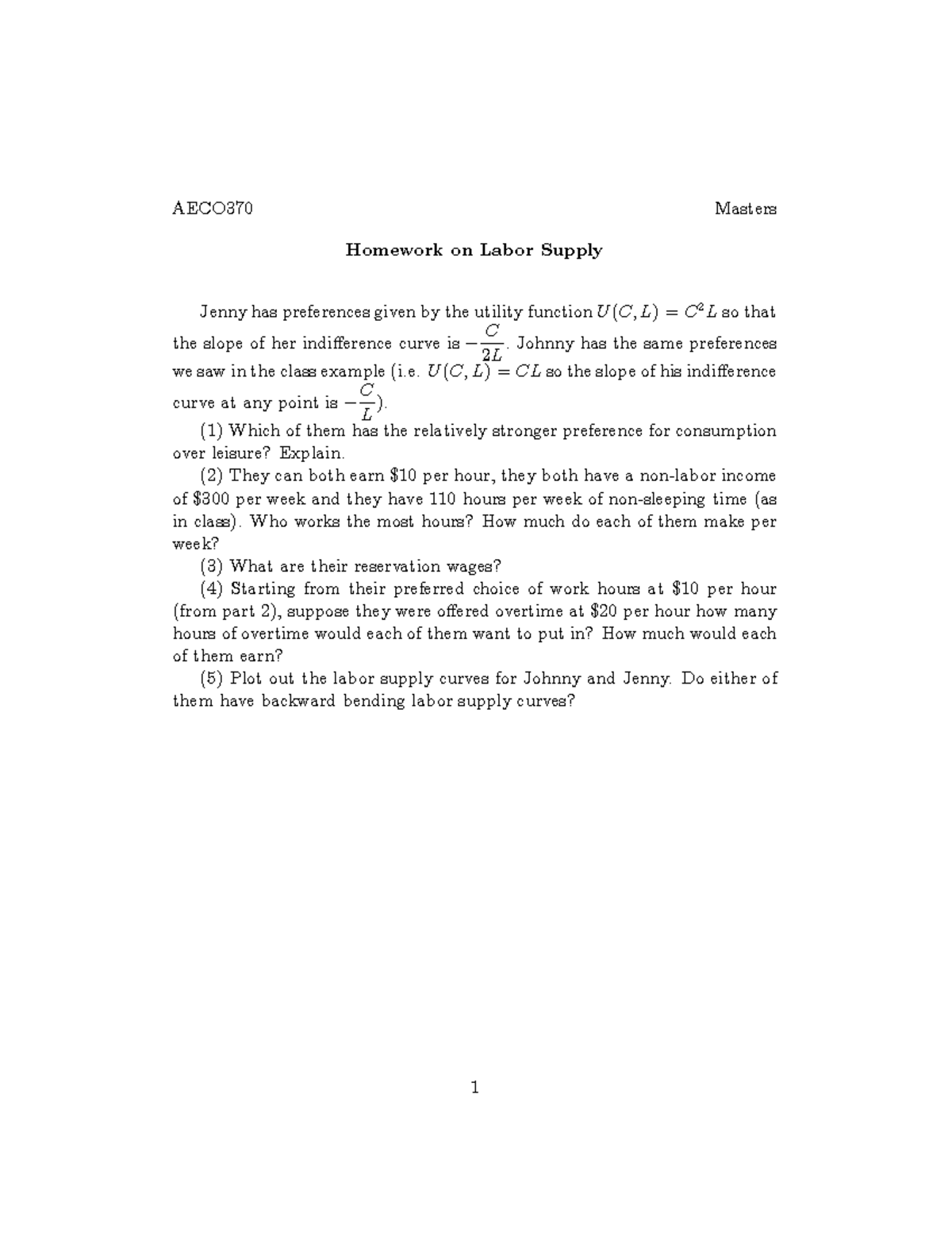 Hw1 - Homework 1 - Homework on Labor Supply - AECO370 Masters Homework ...