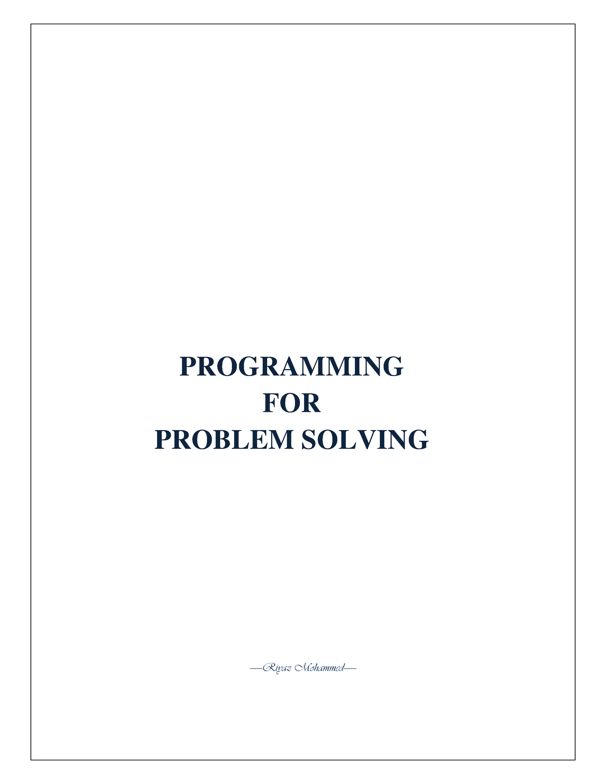 PPS Notes - Nice - PROGRAMMING FOR PROBLEM SOLVING -Riyaz Mohammed ...