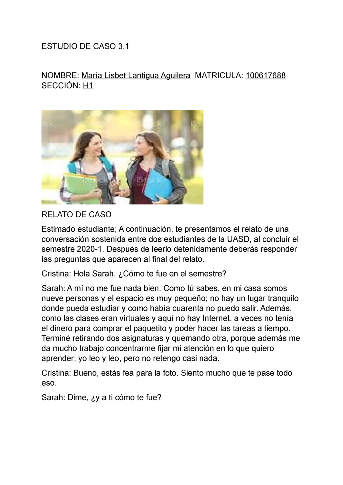 Est. De Caso Tarea 3 - ESTUDIO DE CASO 3. NOMBRE: María Lisbet Lantigua ...