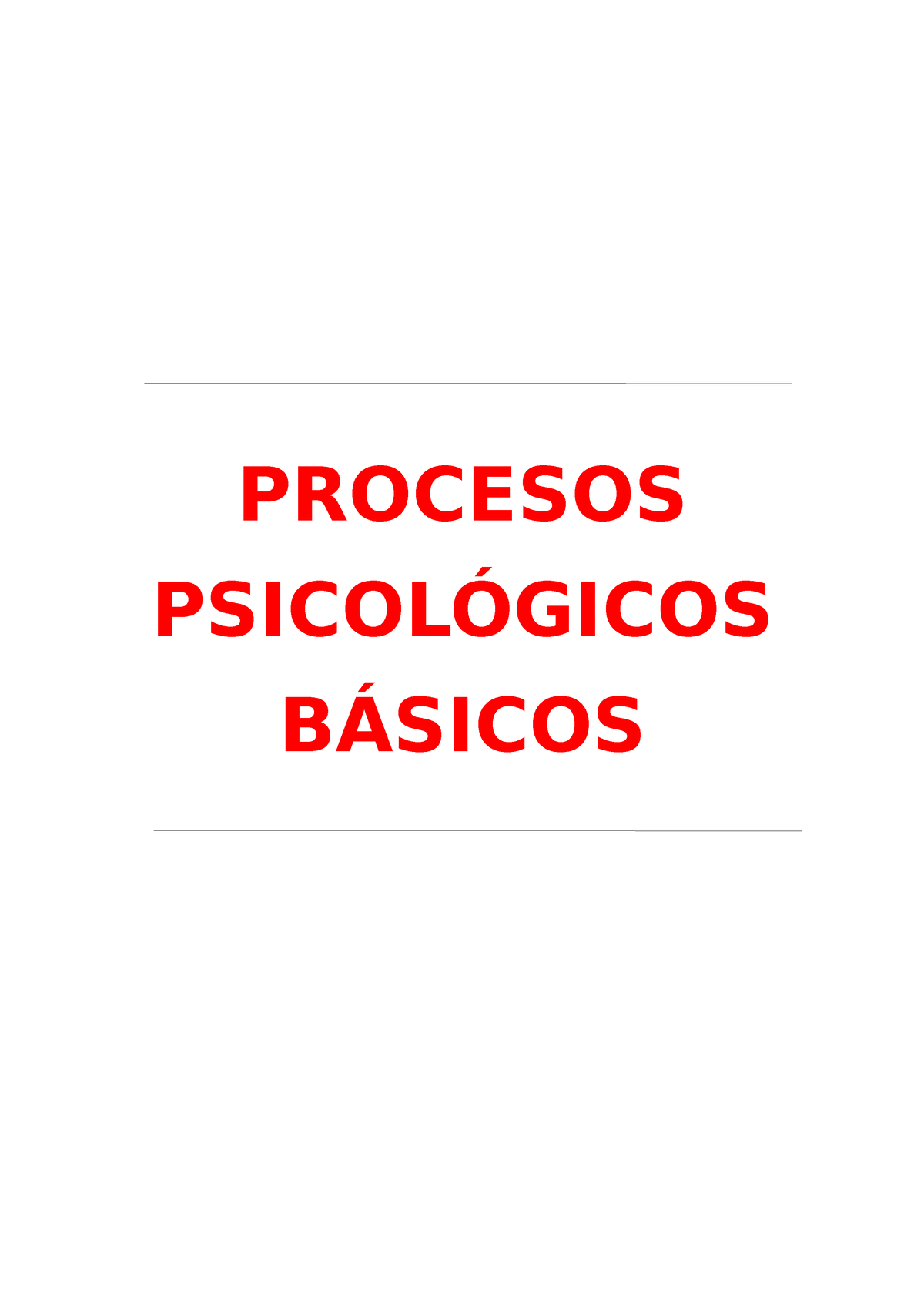 PPB Esquemas - Resúmenes De Todos Los Temas - PROCESOS PSICOLÓGICOS ...