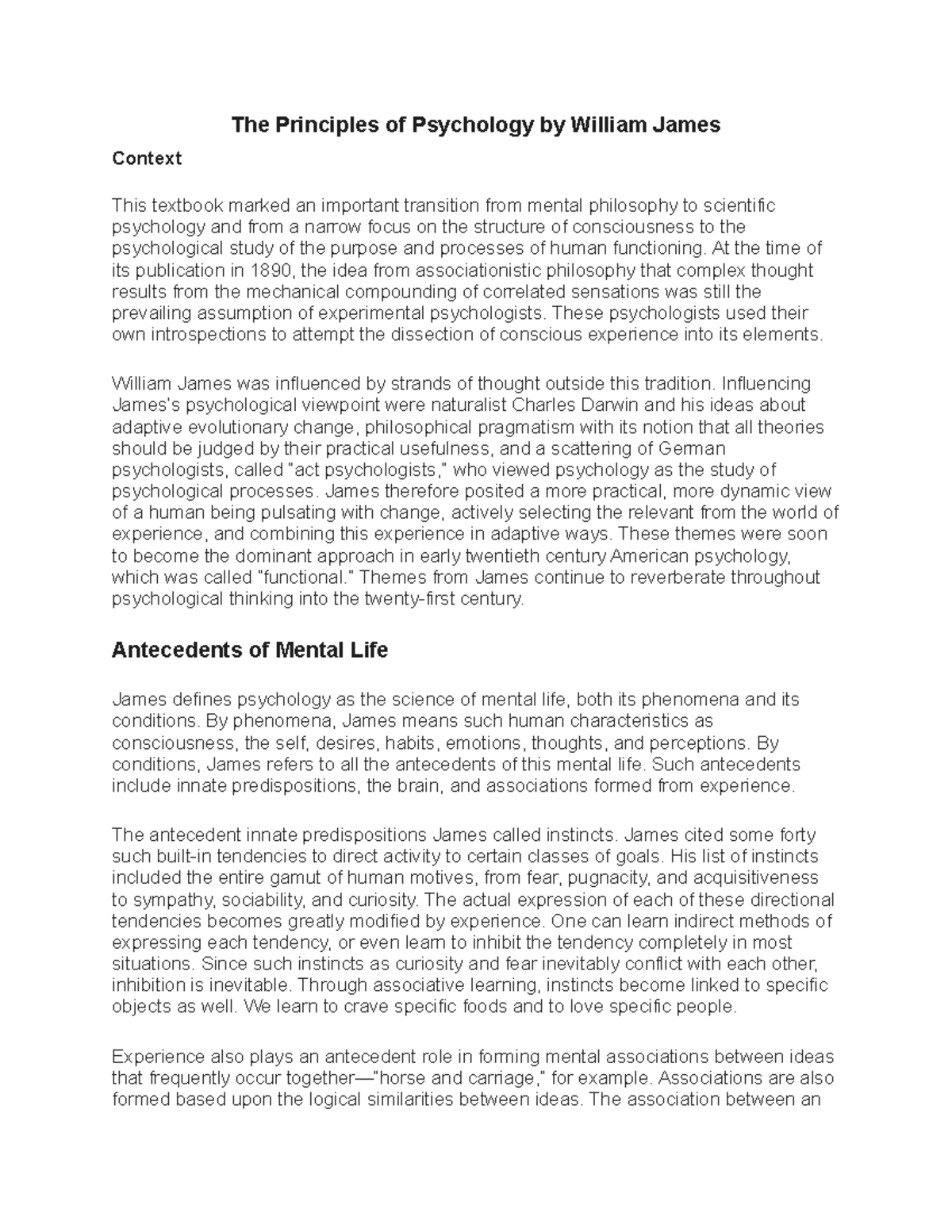 The Principles of Psychology by William James At the time of its