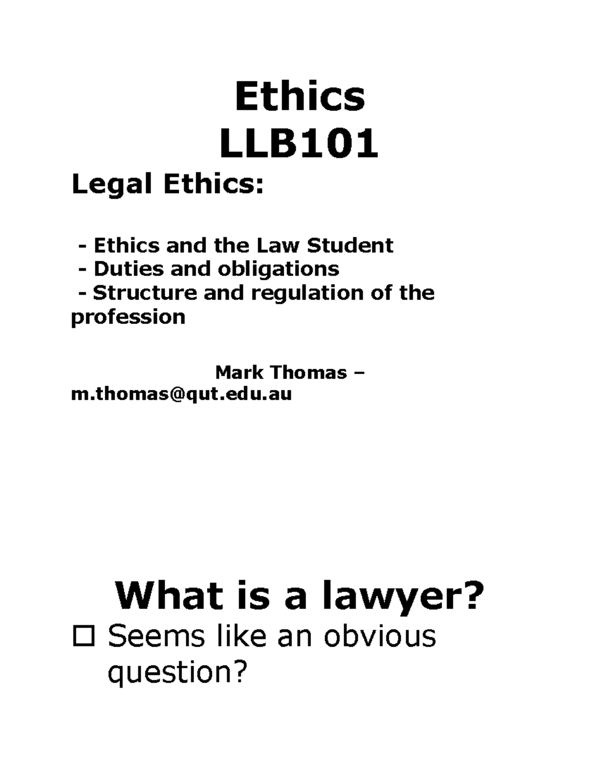 ITL Ethics Week 6 Ethics LLB Legal Ethics ** Ethics and the Law