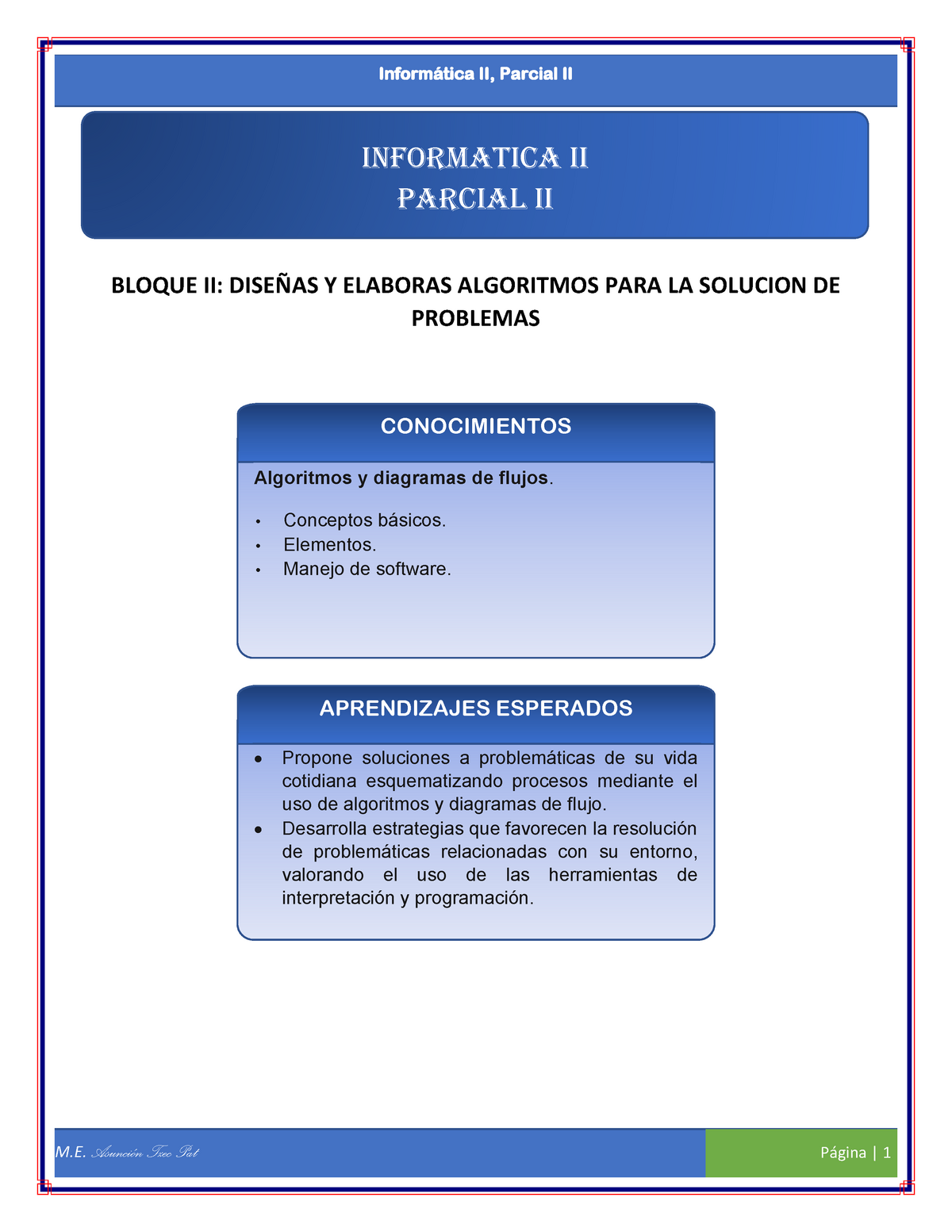 Cuadernillo parcial II Algoritmos - Informática II, Parcial II INFORMATICA  II PARCIAL ii BLOQUE II: - Studocu