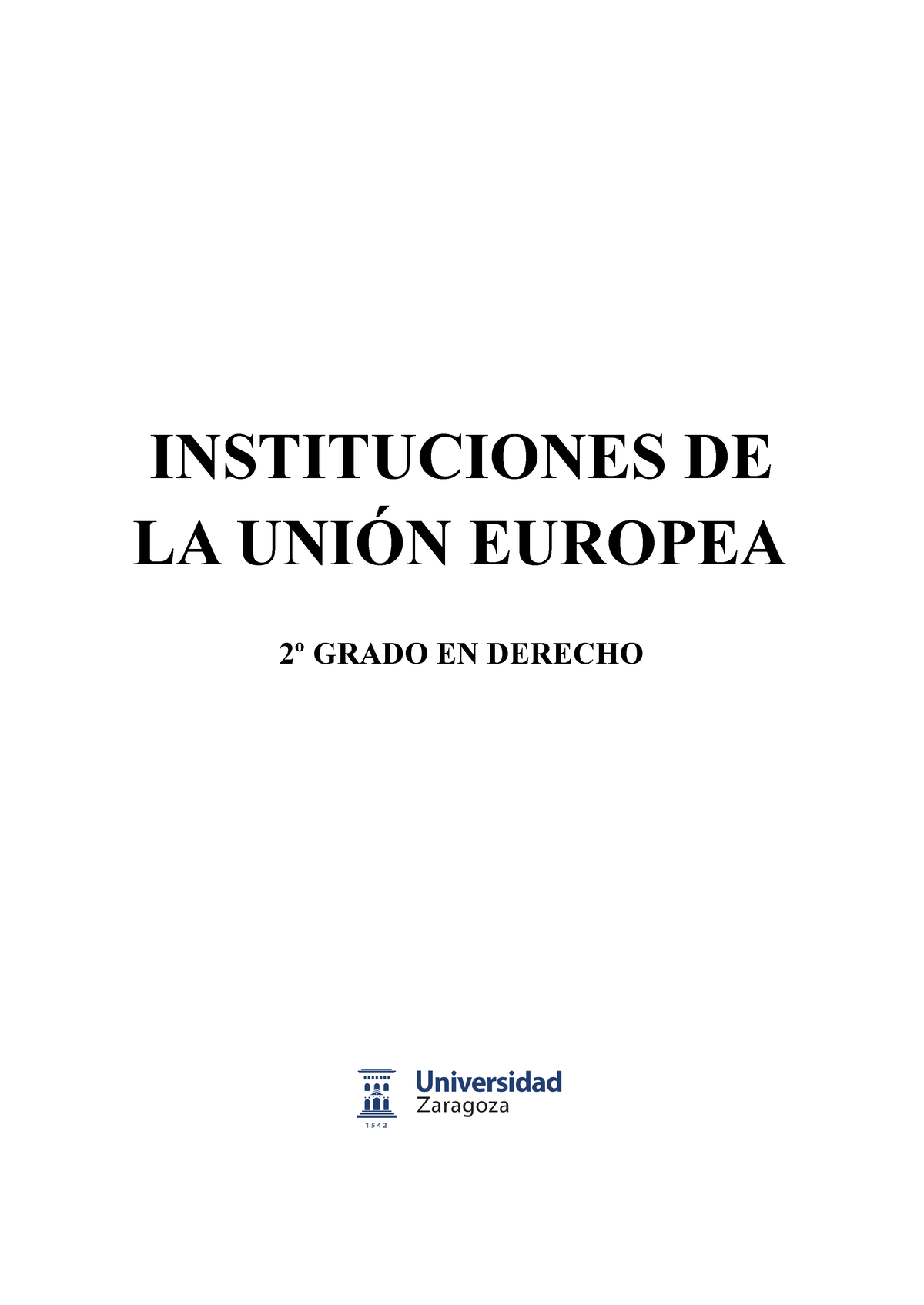 Instituciones Ue Completo Instituciones De La UniÓn Europea 2º Grado En Derecho Tema 1 7156