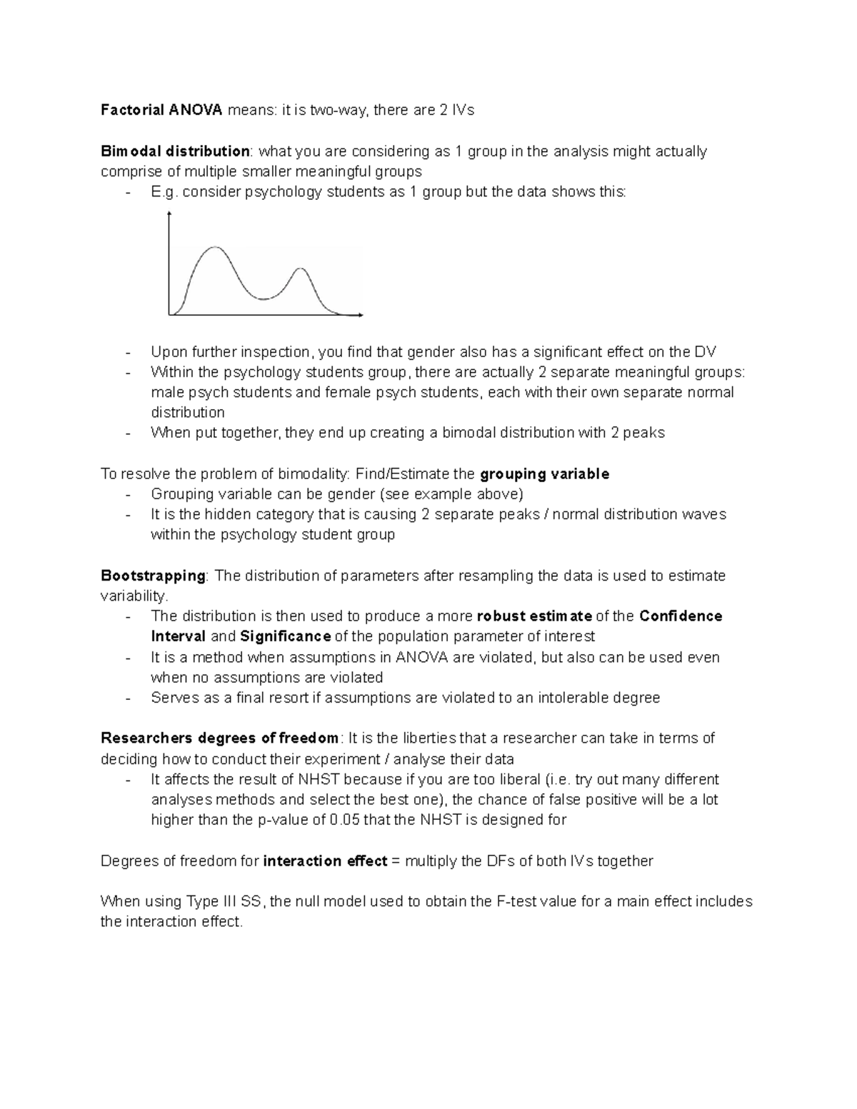 Additional Notes from PL2132 quizzes - Factorial ANOVA means: it is two ...