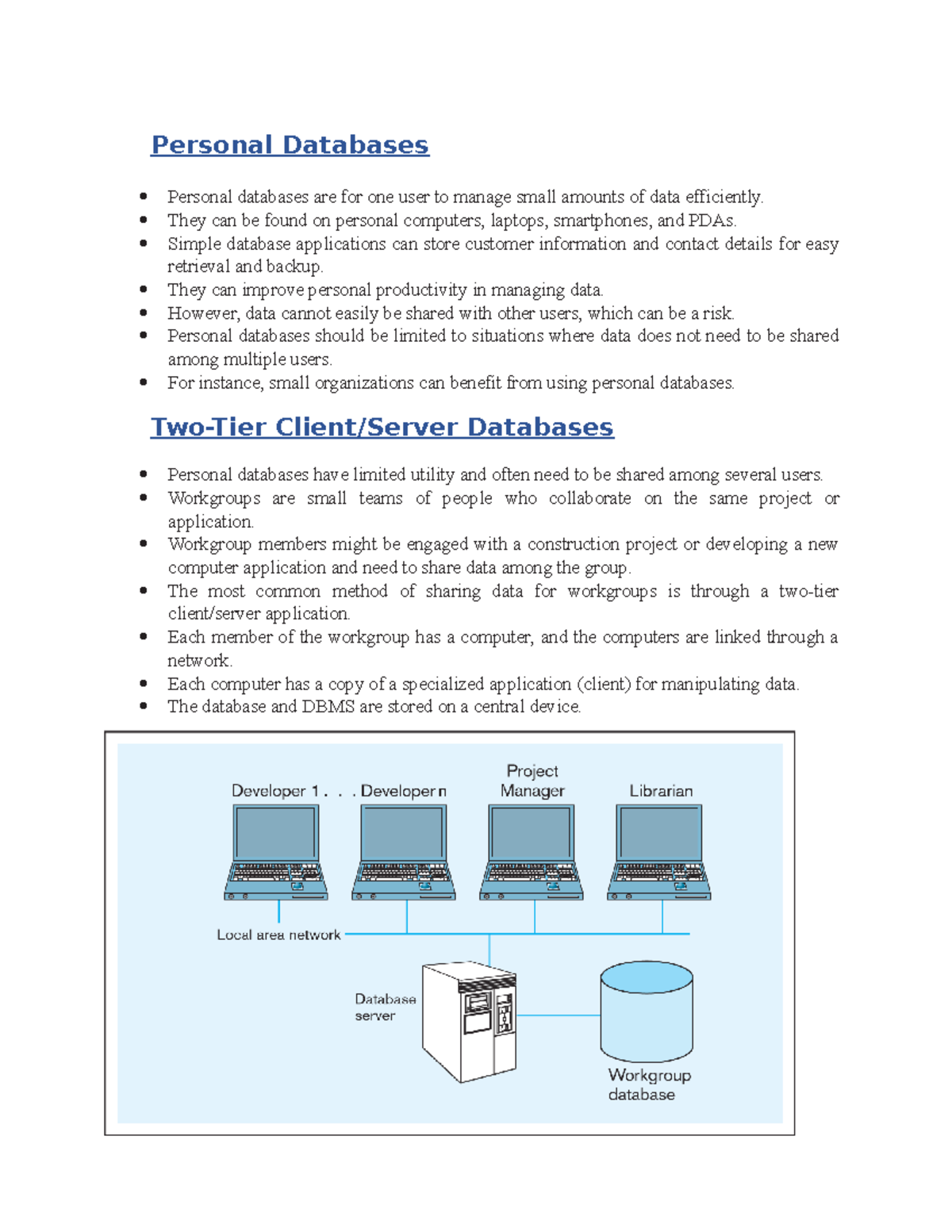 Lecture 12 Personal Databases Personal databases are for one user to
