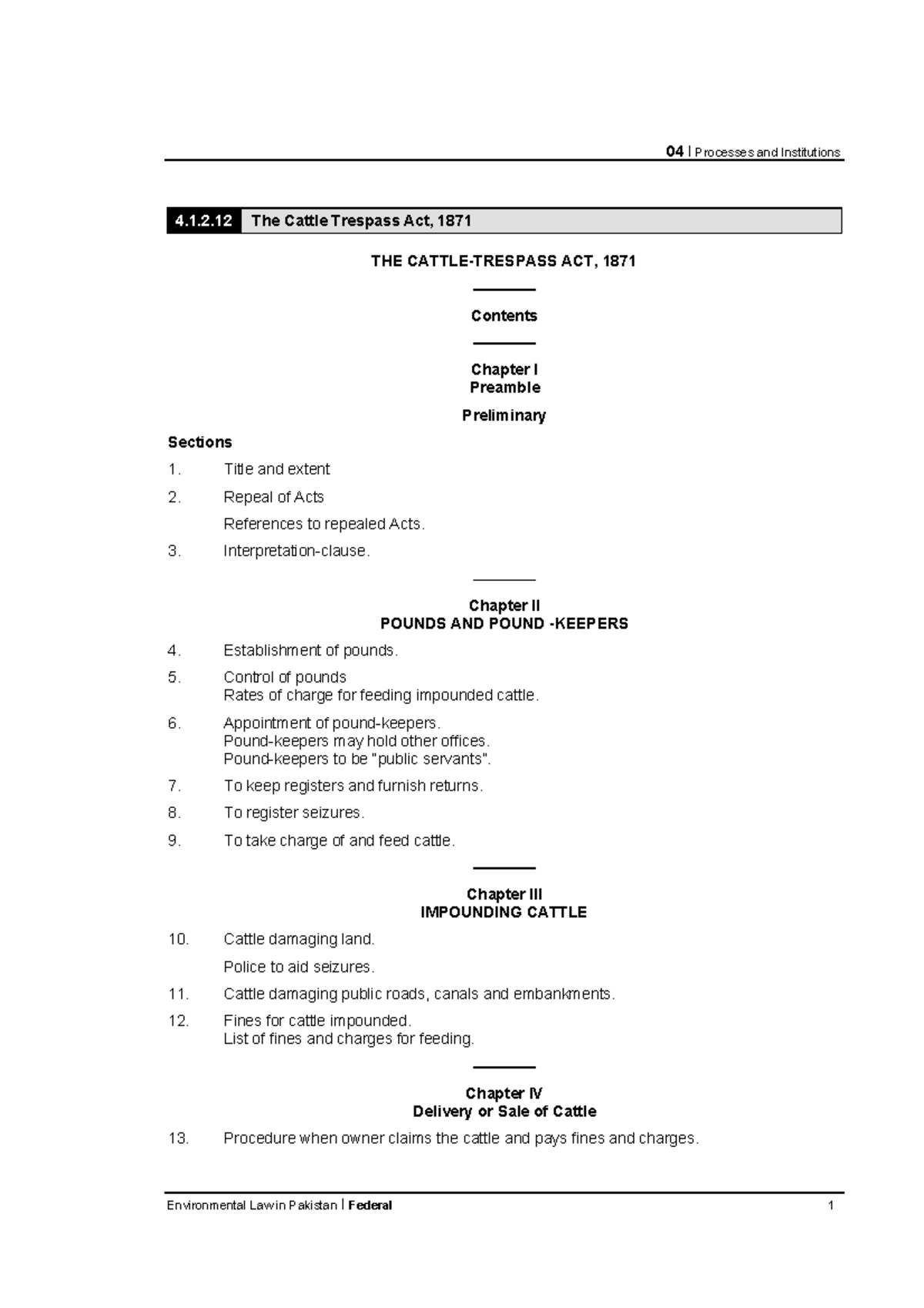 Cattle trespass act,1871 4.1.2 The Cattle Trespass Act, 1871 THE