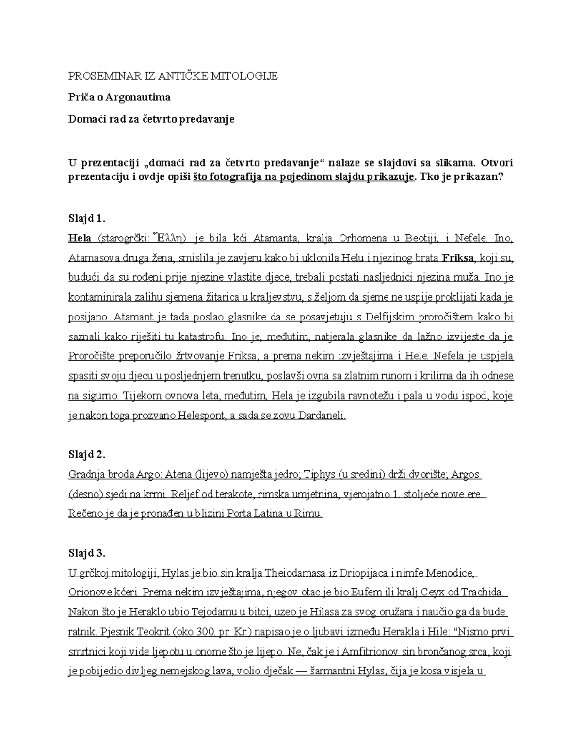 3. domaća zadaća; Ema Romić - PROSEMINAR IZ ANTIČKE MITOLOGIJE Priča o ...