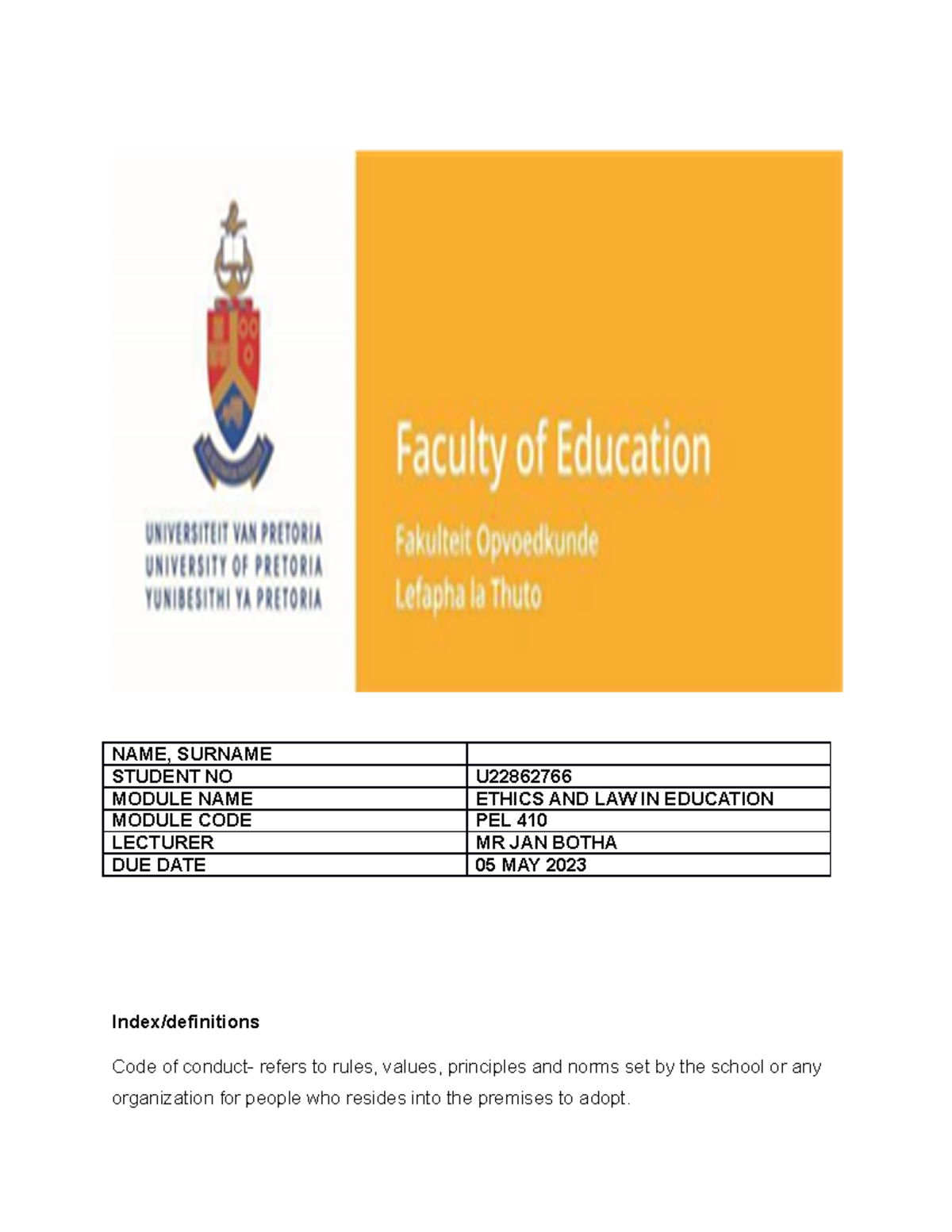 PEL assignment one NAME, SURNAME STUDENT NO U MODULE NAME ETHICS AND
