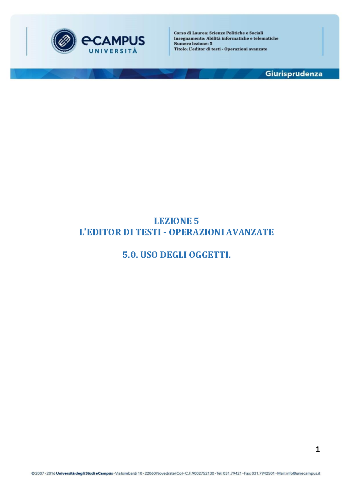 Esercitazione 5 - LEZIONE 5 L'EDITOR DI TESTI - OPERAZIONI AVANZATE 5 ...