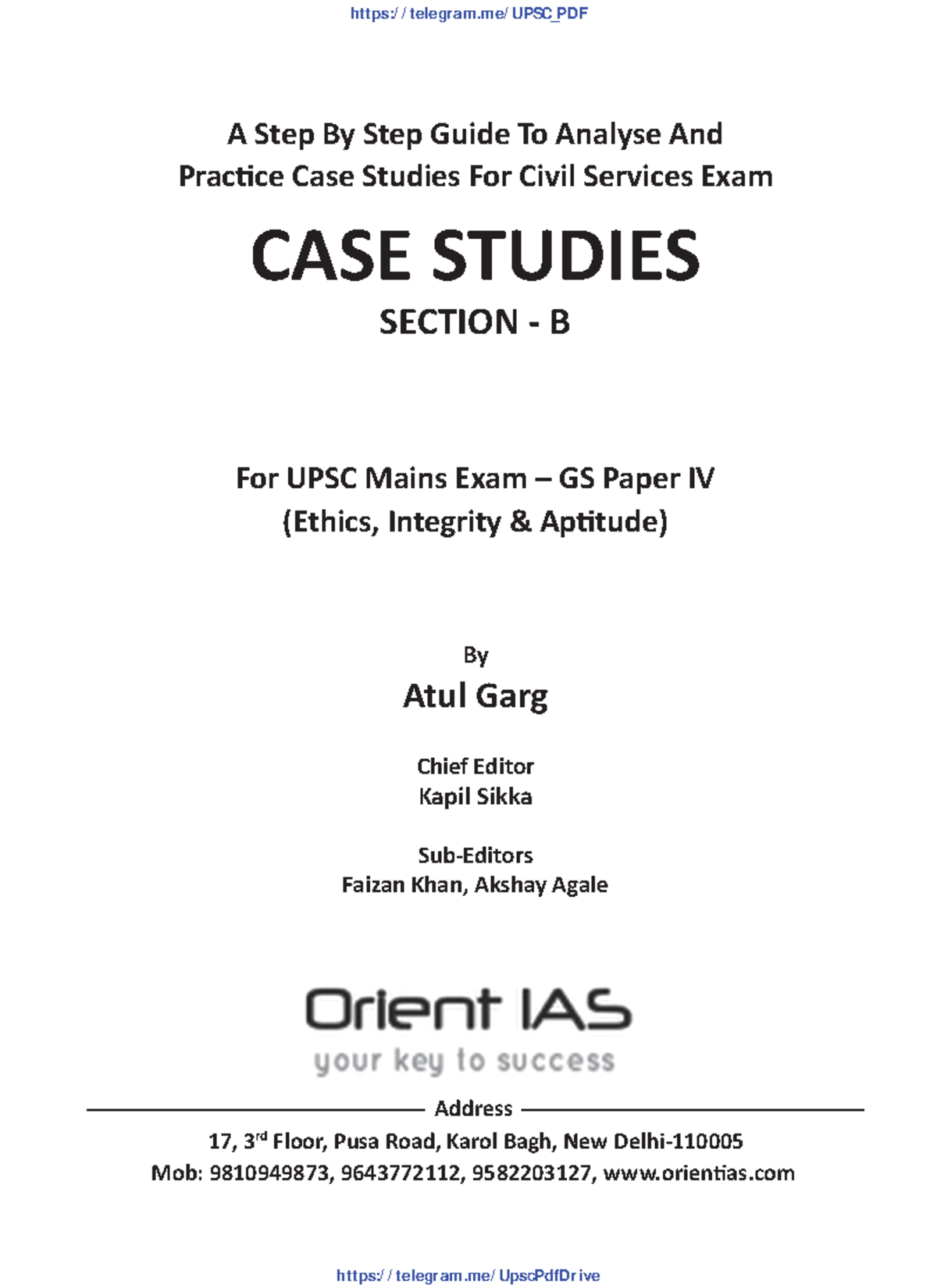 CASE Studies BY Orient IAS ATUL GARG 17, 3rd Floor, Pusa Road, Karol